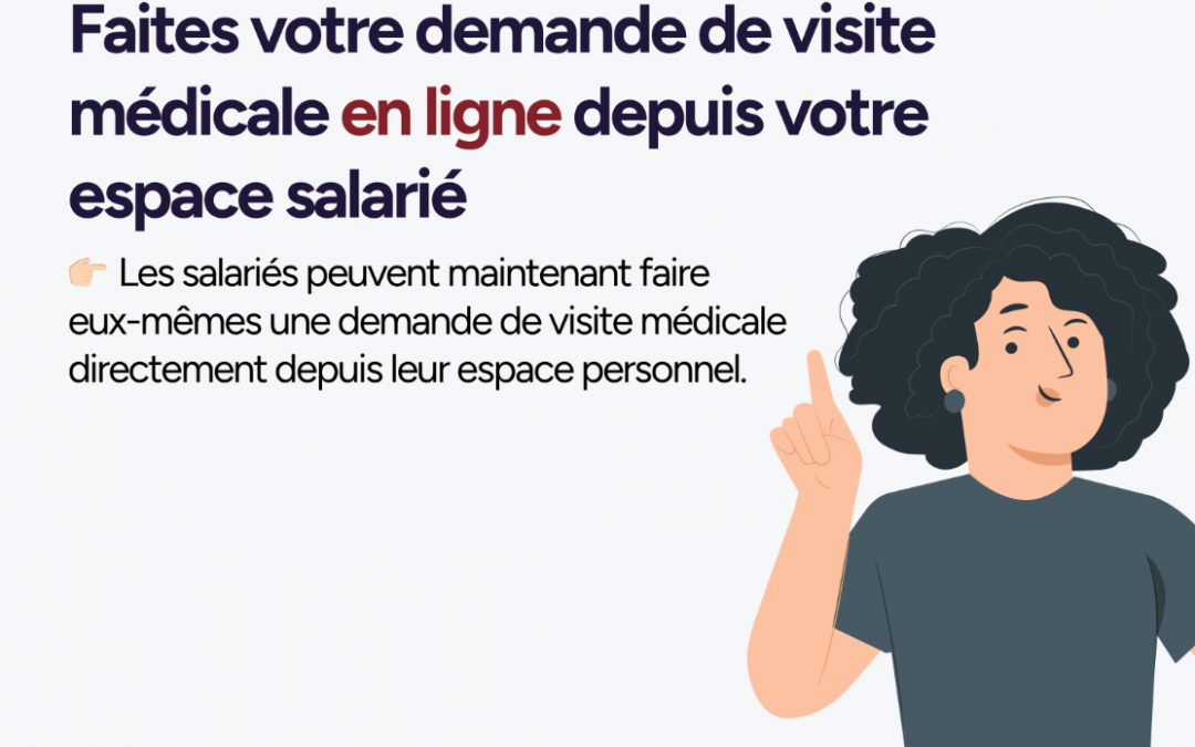 Salariés : faites votre demande de visite médicale en ligne depuis votre espace