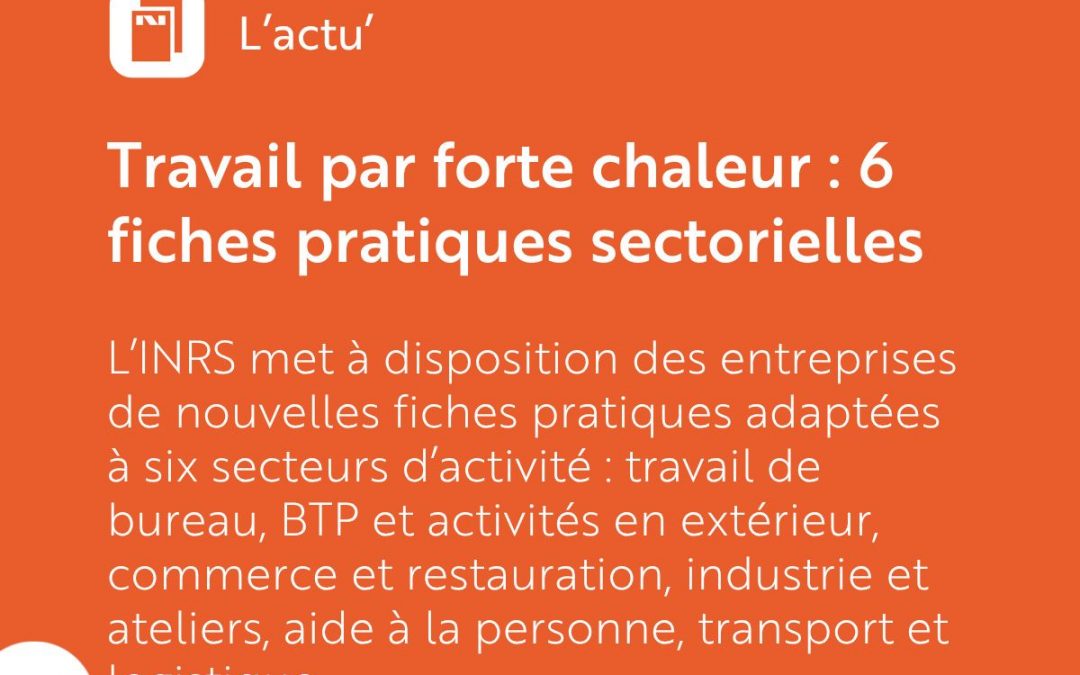Fortes chaleurs : les conseils de l&rsquo;INRS