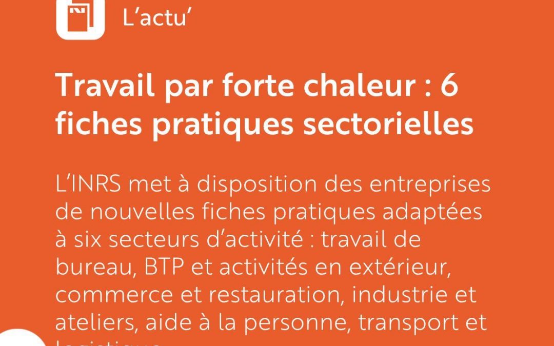 Fortes chaleurs : des solutions de prévention par secteur d&rsquo;activité